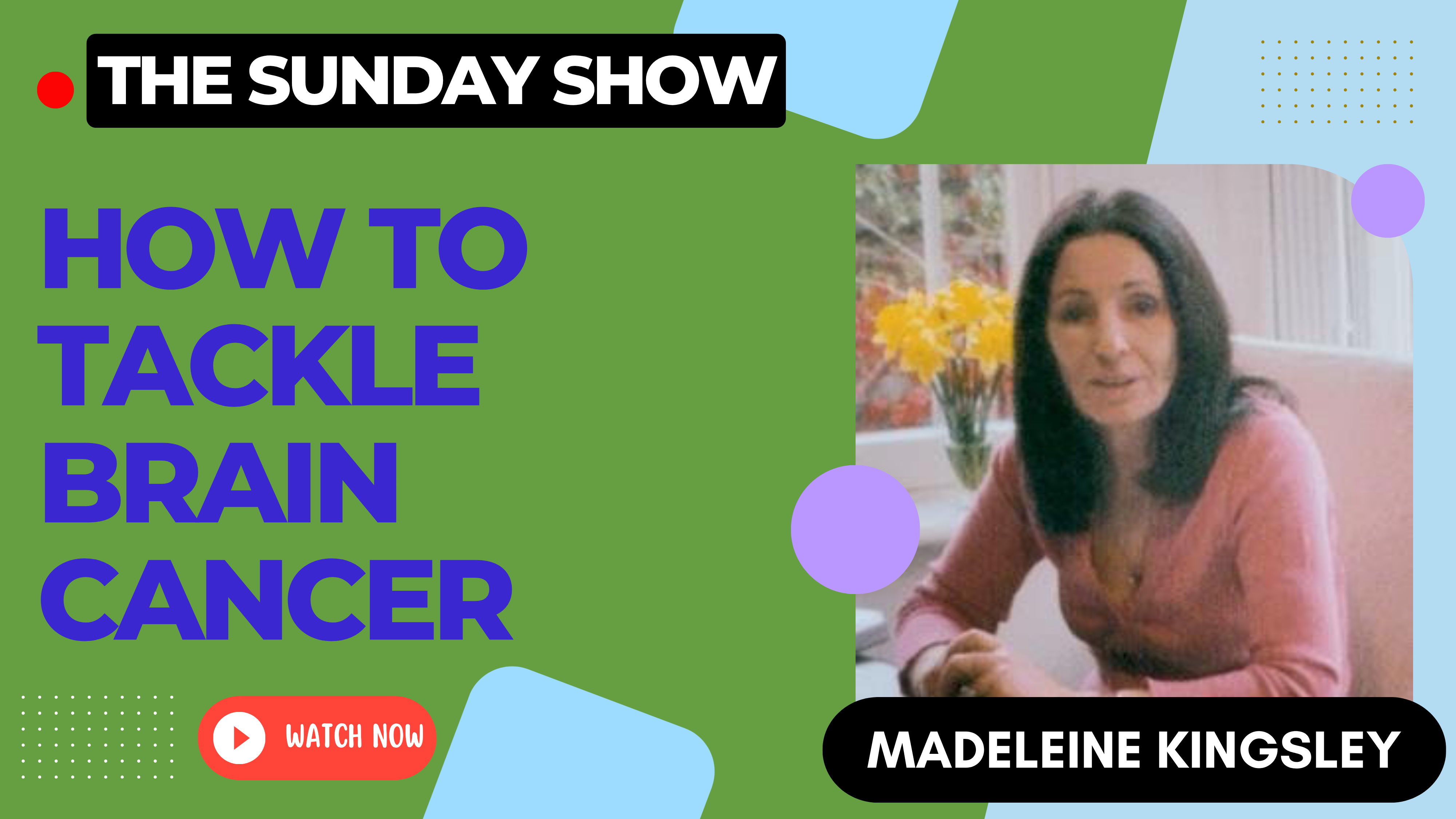 The Sunday Show: How to tackle Brain Cancer