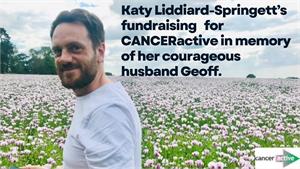Katy Liddiard-Springett raised money for CANCERactive in memory of her courageous husband Geoff.