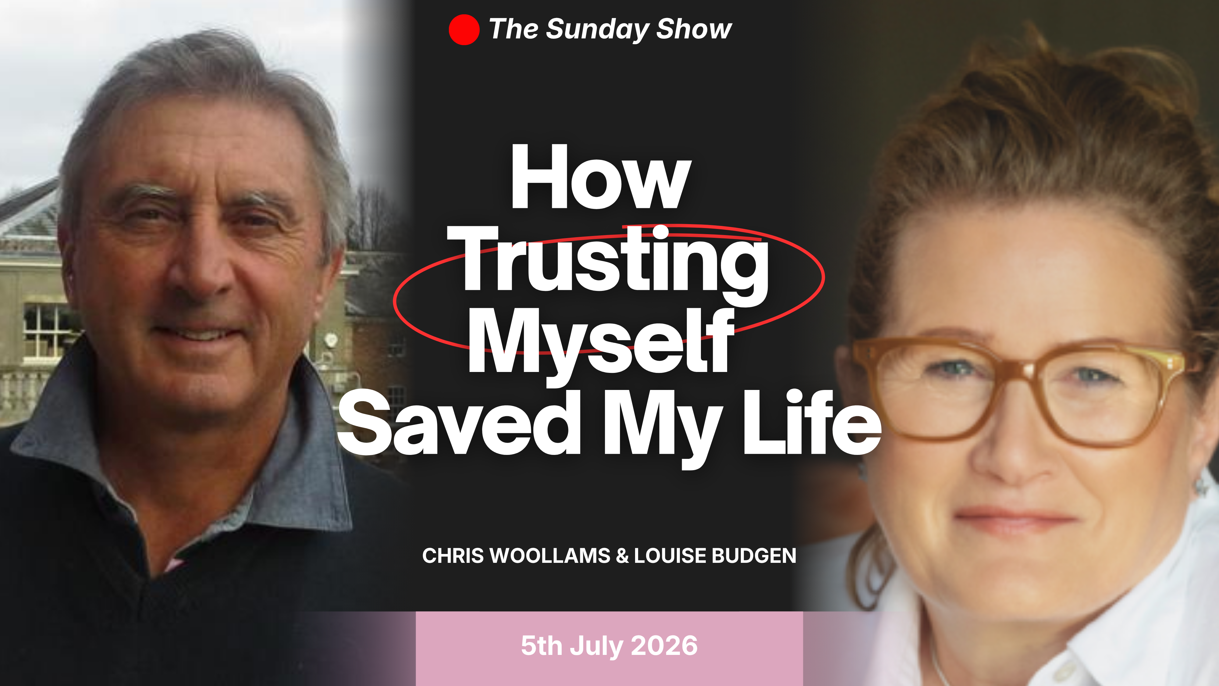 The Sunday Show: How Trusting Myself Saved My Life.