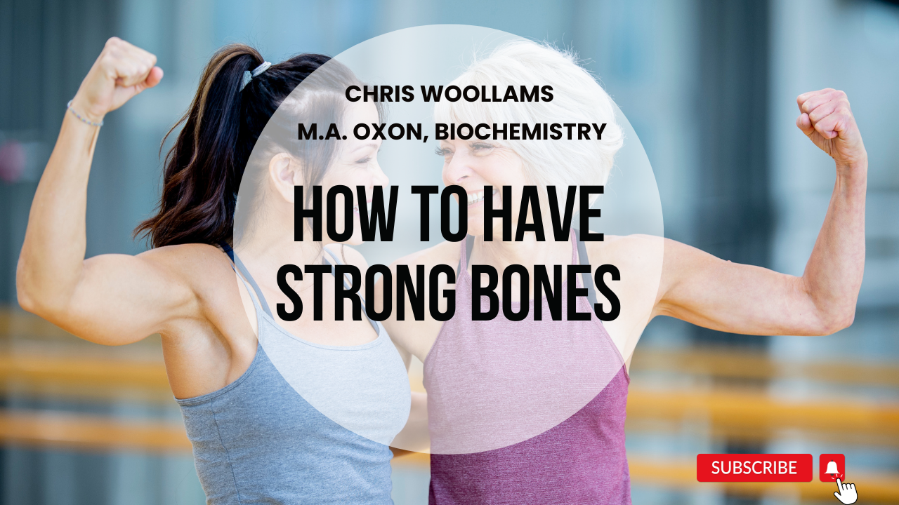 How to have strong bones