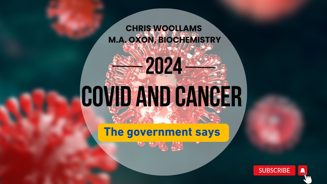 Covid and Cancer - The government says