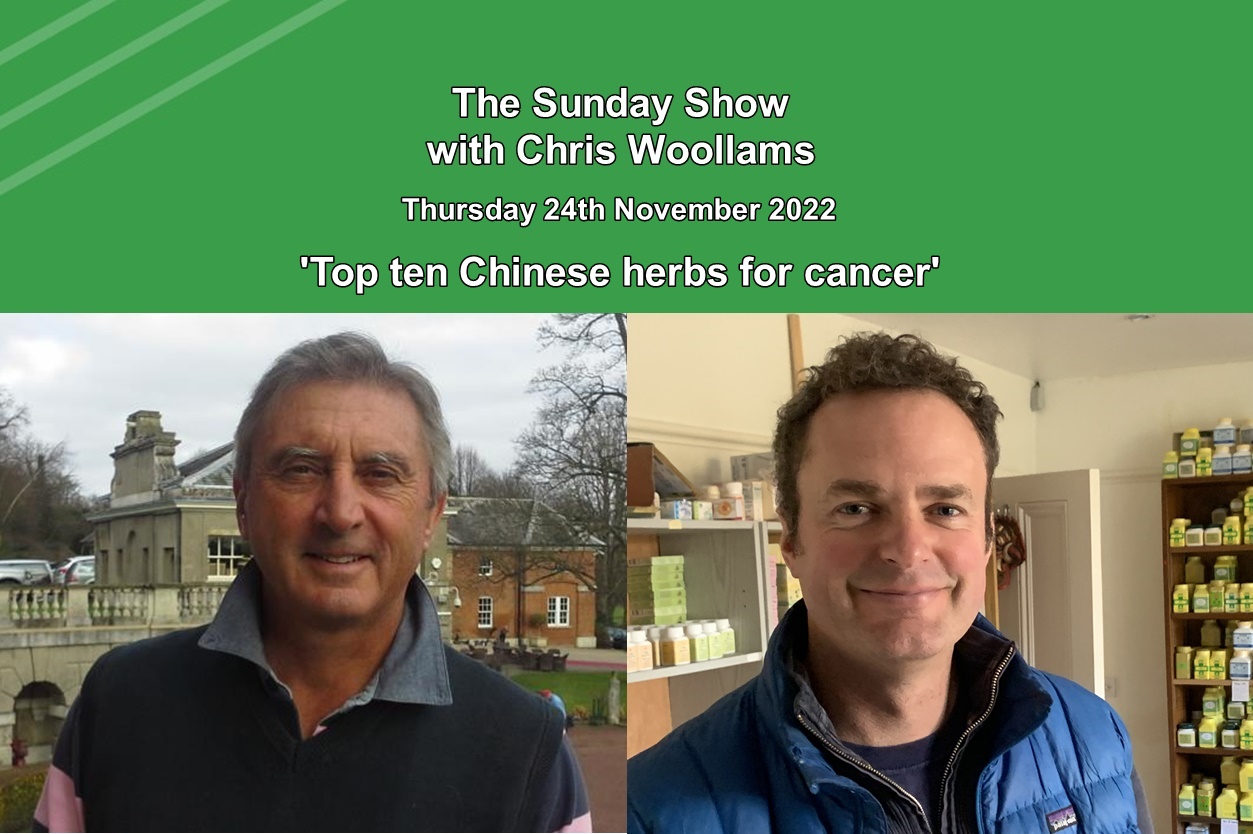 The Sunday Show 10: ’Top ten Chinese herbs for cancer’