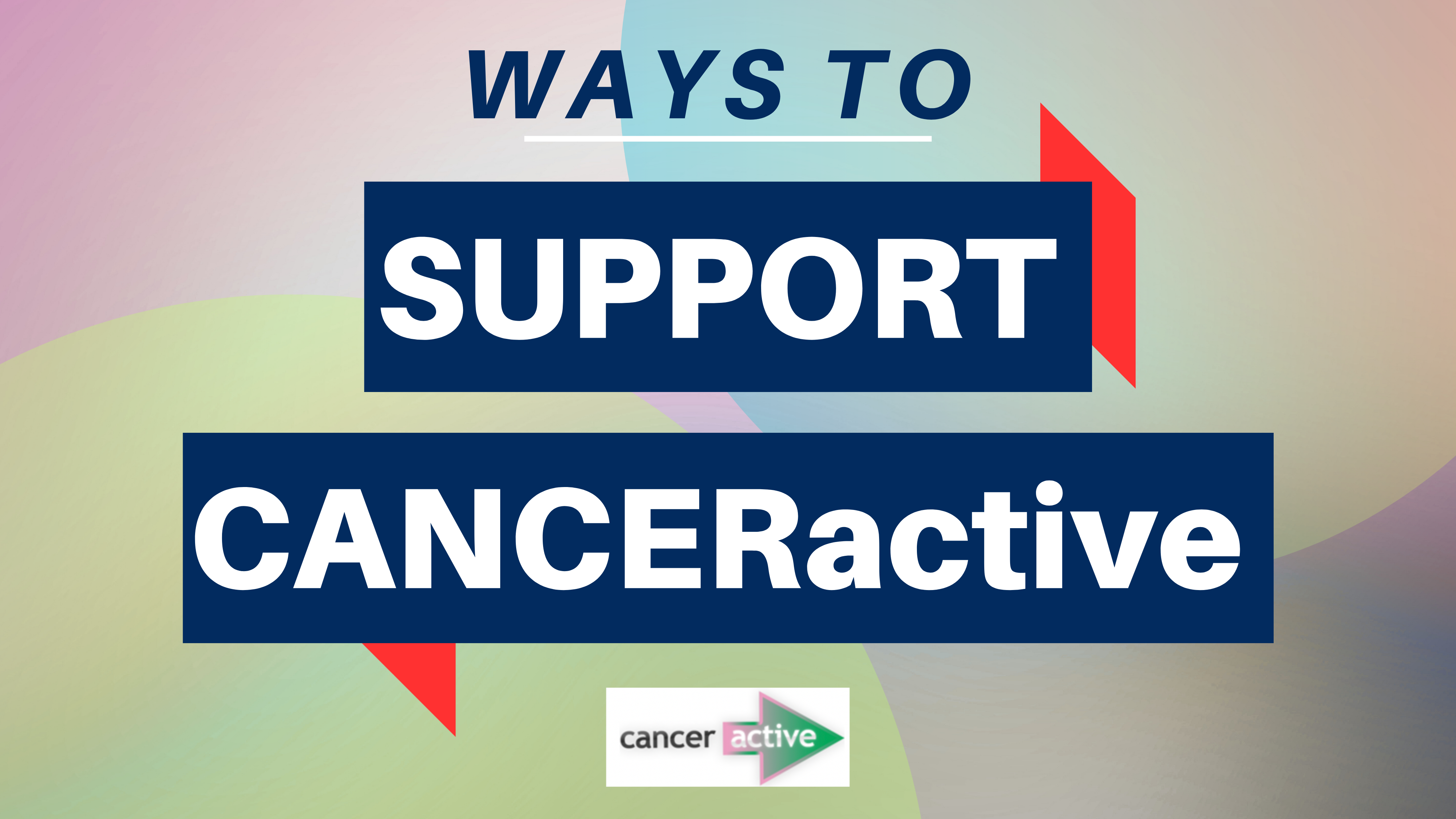 Ways to Support CANCERactive